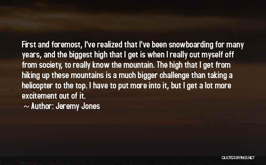 Snowboarding Quotes By Jeremy Jones