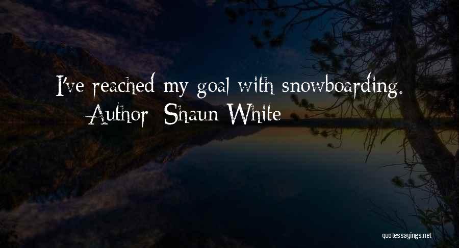 Snowboarding Quotes By Shaun White