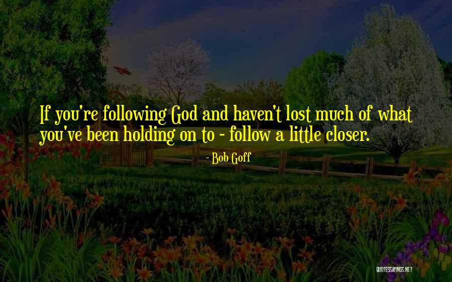 Snowcap Indian Quotes By Bob Goff Snowcap Indian Quotes By Bob Goff