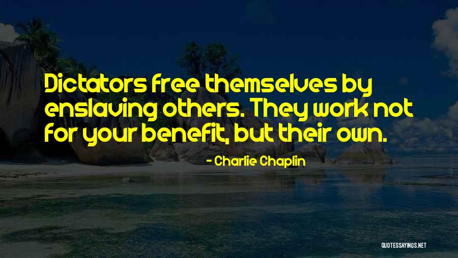 Snowden Movie Quotes By Charlie Chaplin Snowden Movie Quotes By Charlie Chaplin