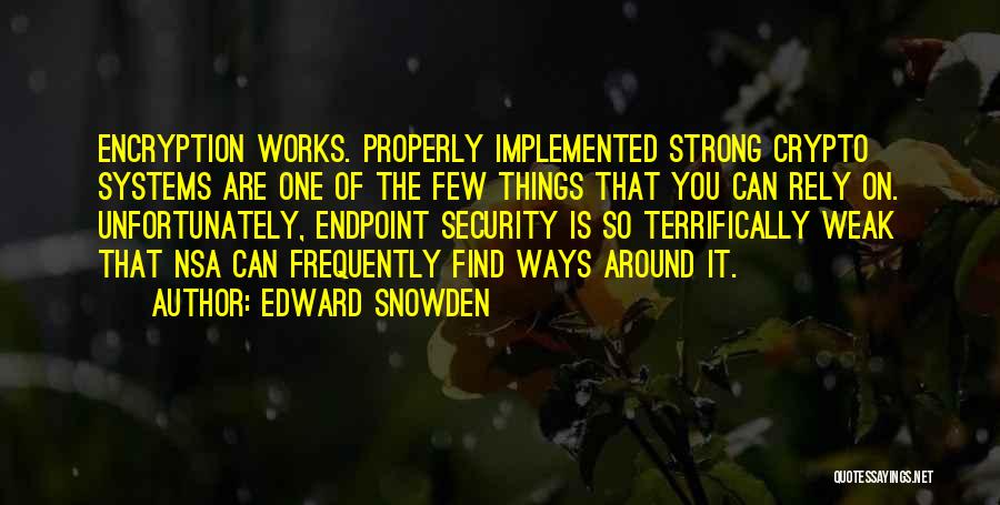 Snowden Quotes By Edward Snowden