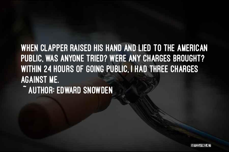 Snowden Quotes By Edward Snowden