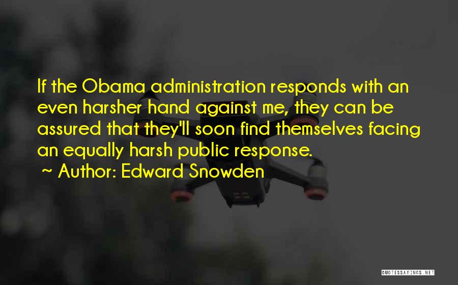 Snowden Quotes By Edward Snowden