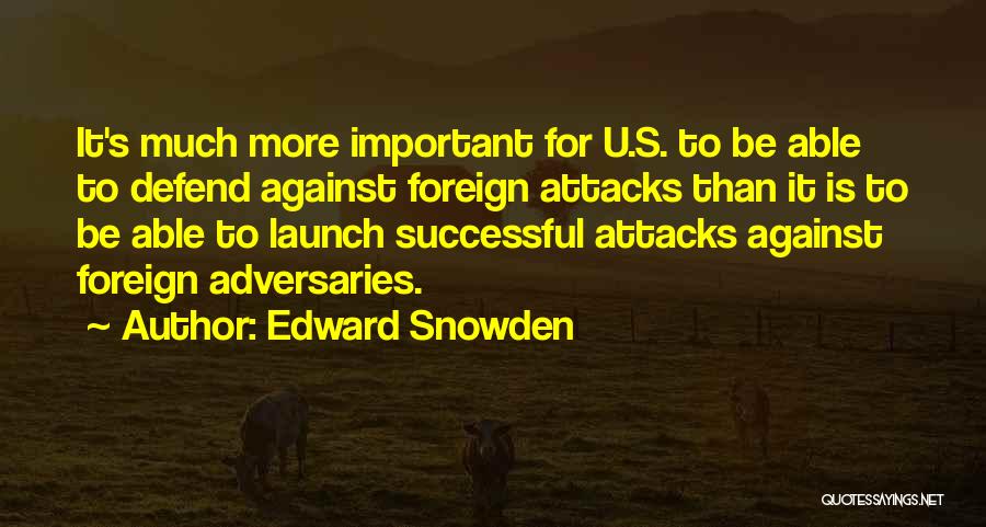 Snowden Quotes By Edward Snowden