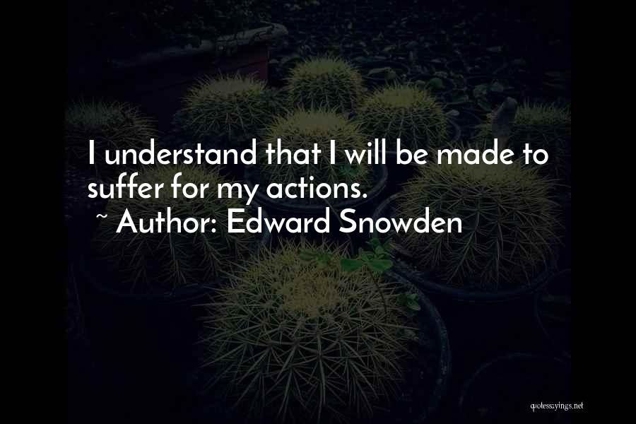 Snowden Quotes By Edward Snowden