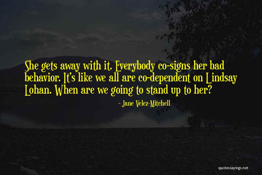 Snowdog Quotes By Jane Velez-Mitchell Snowdog Quotes By Jane Velez-Mitchell