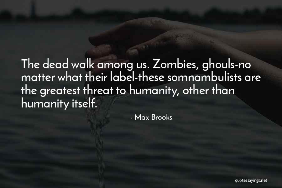 Snowdomes Quotes By Max Brooks Snowdomes Quotes By Max Brooks