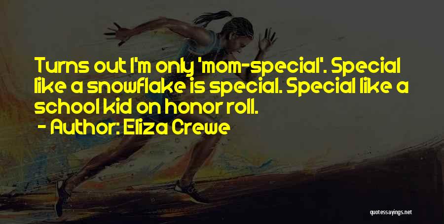 Snowflake Quotes By Eliza Crewe