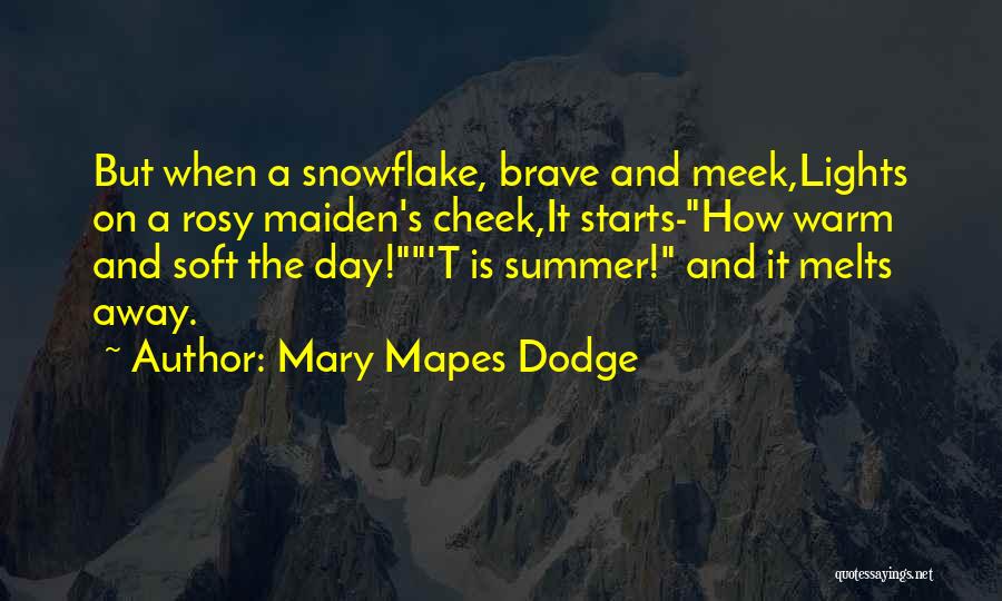 Snowflake Quotes By Mary Mapes Dodge