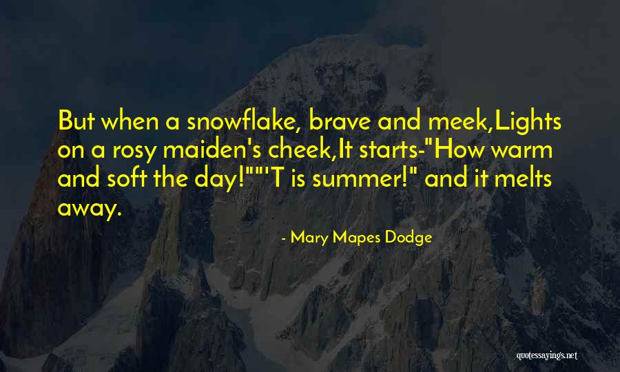 Snowflake Quotes By Mary Mapes Dodge