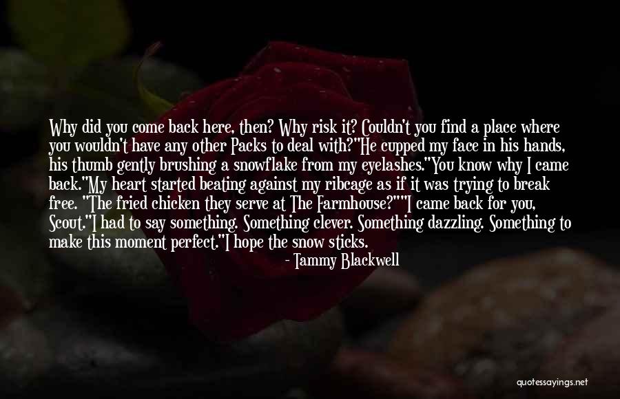 Snowflake Quotes By Tammy Blackwell Snowflake Quotes By Tammy Blackwell