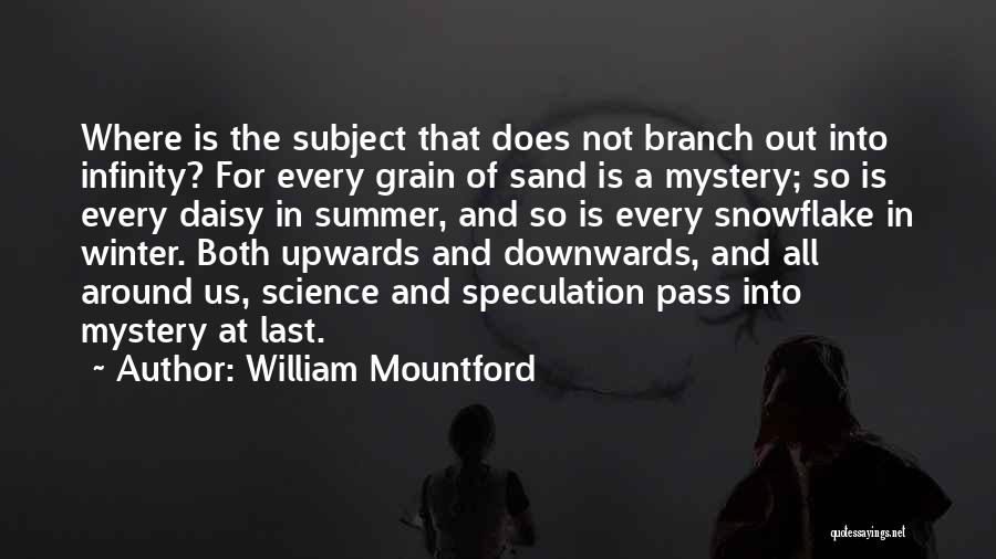 Snowflake Quotes By William Mountford