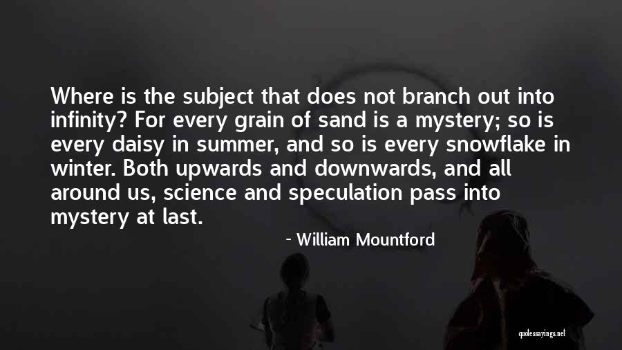 Snowflake Quotes By William Mountford