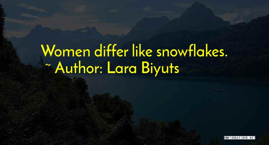 Snowflakes And Life Quotes By Lara Biyuts