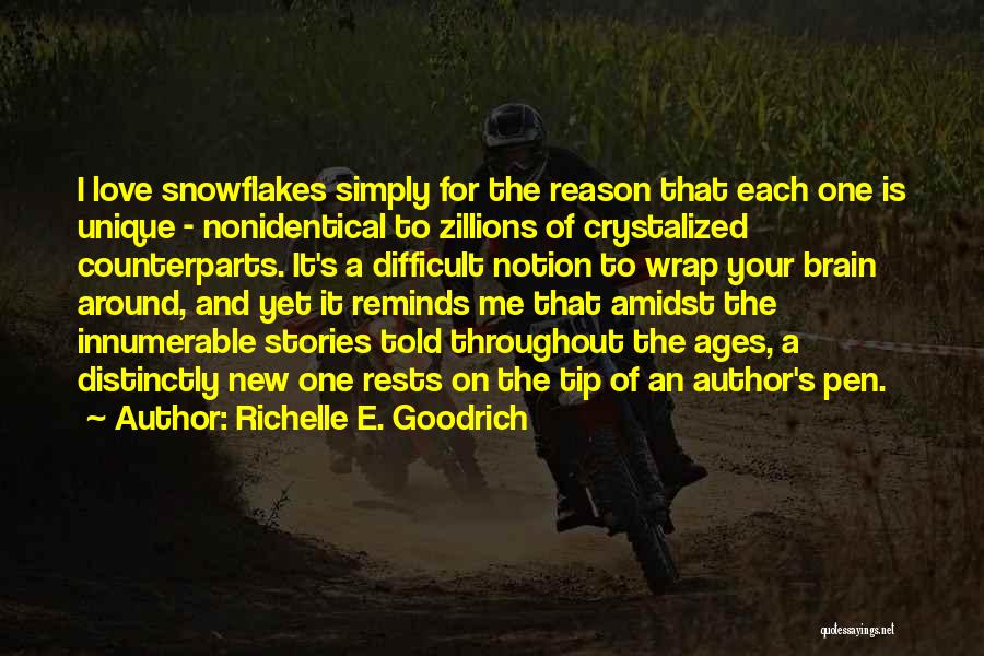 Snowflakes And Unique Quotes By Richelle E. Goodrich