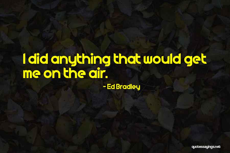 Snowiest Month Quotes By Ed Bradley Snowiest Month Quotes By Ed Bradley