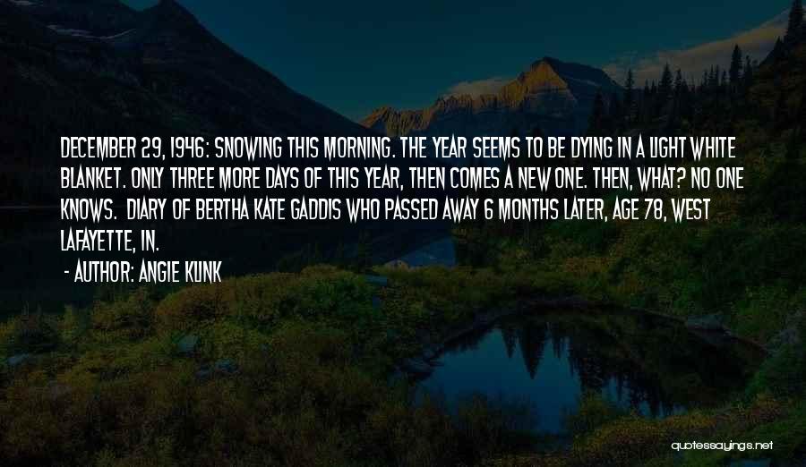 Snowing Morning Quotes By Angie Klink