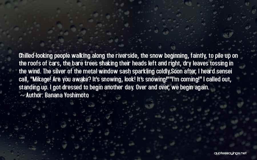 Snowing Quotes By Banana Yoshimoto