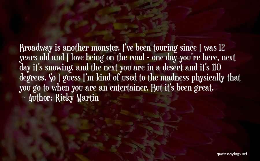 Snowing Quotes By Ricky Martin