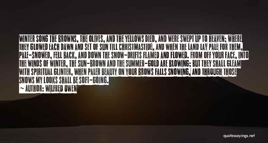 Snowing Quotes By Wilfred Owen