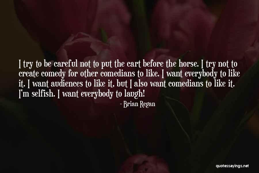 Snowkit Quotes By Brian Regan Snowkit Quotes By Brian Regan