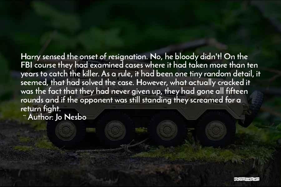 Snowman Jo Nesbo Quotes By Jo Nesbo