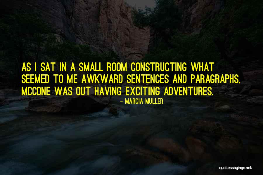 Snowmelt Runoff Quotes By Marcia Muller Snowmelt Runoff Quotes By Marcia Muller