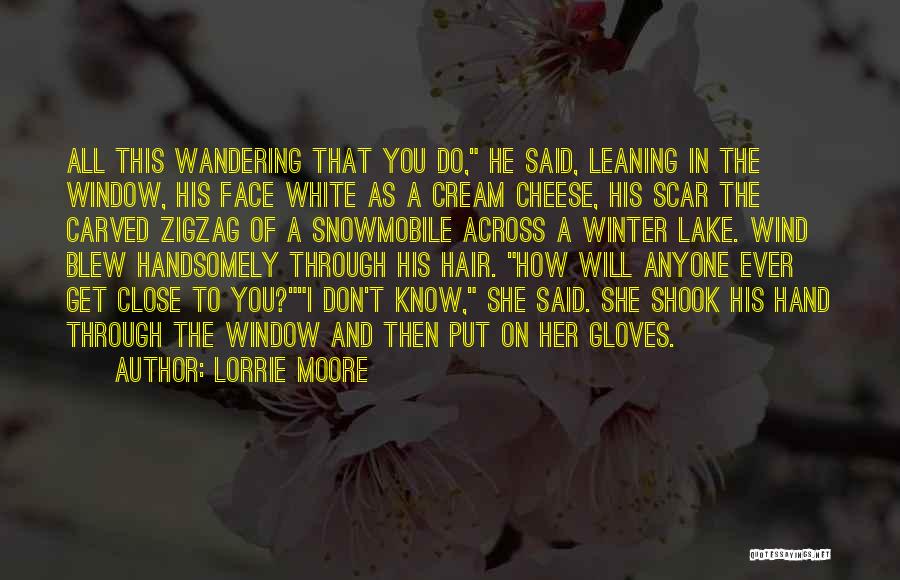 Snowmobile Quotes By Lorrie Moore