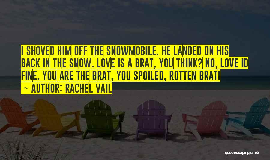 Snowmobile Quotes By Rachel Vail
