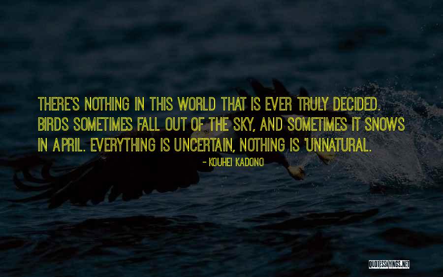 Snows Quotes By Kouhei Kadono Snows Quotes By Kouhei Kadono