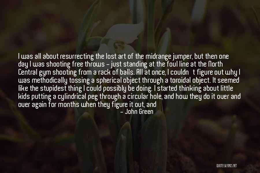 Snowshoes Quotes By John Green Snowshoes Quotes By John Green