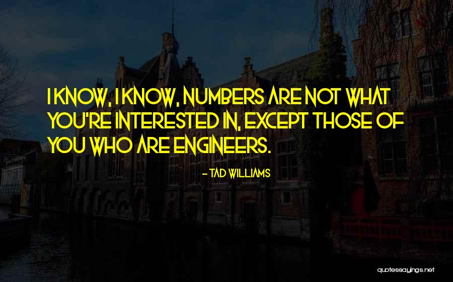 Snowshoes Quotes By Tad Williams Snowshoes Quotes By Tad Williams