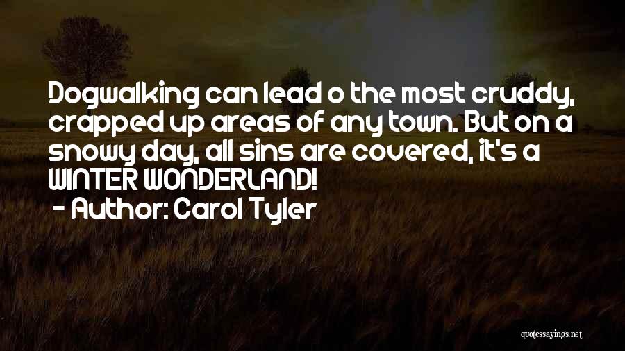 Snowy Day Quotes By Carol Tyler