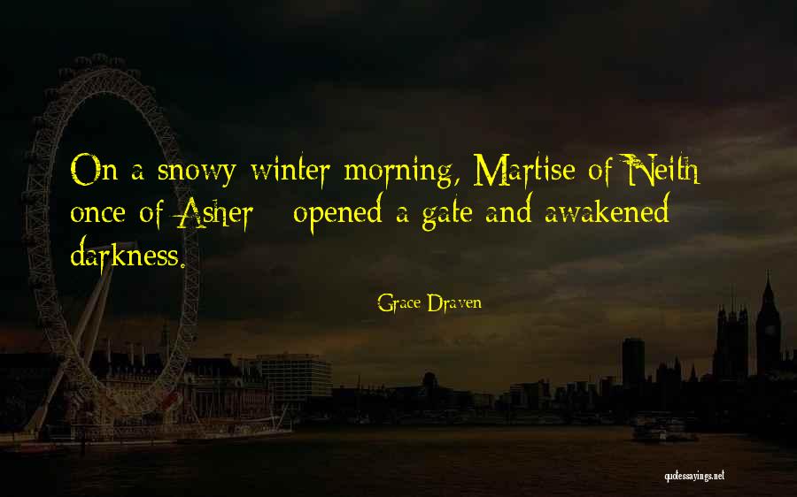 Snowy Morning Quotes By Grace Draven Snowy Morning Quotes By Grace Draven