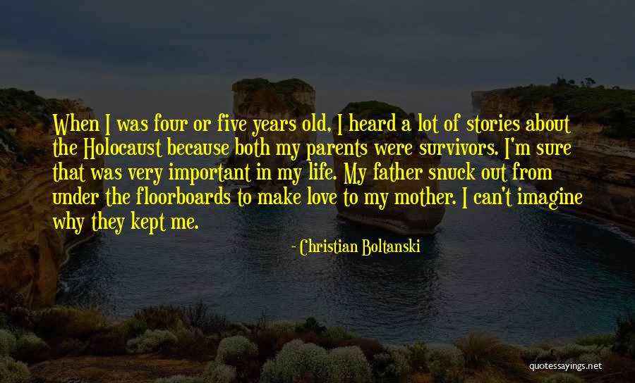Snuck Quotes By Christian Boltanski Snuck Quotes By Christian Boltanski