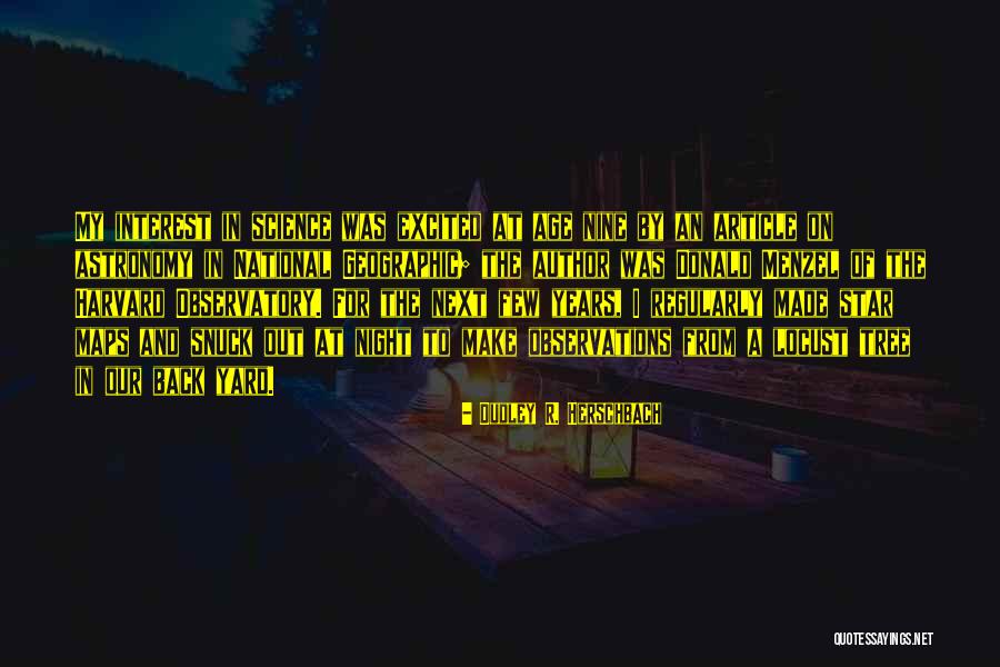 Snuck Quotes By Dudley R. Herschbach Snuck Quotes By Dudley R. Herschbach