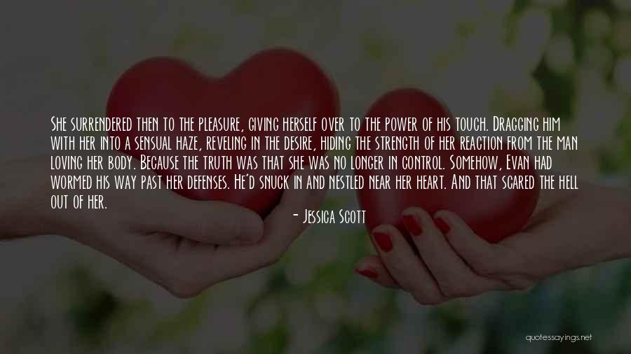 Snuck Quotes By Jessica Scott Snuck Quotes By Jessica Scott