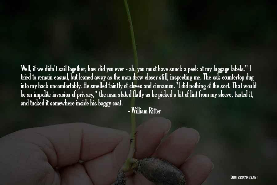 Snuck Quotes By William Ritter Snuck Quotes By William Ritter