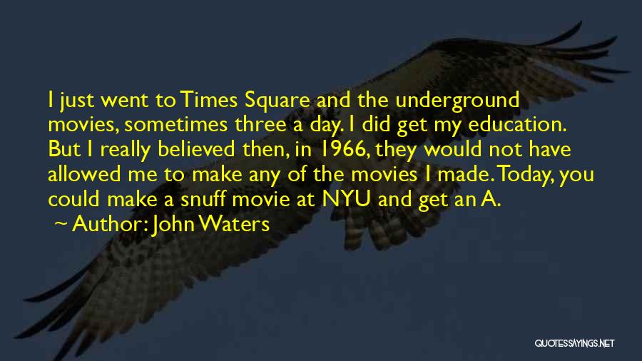 Snuff Quotes By John Waters