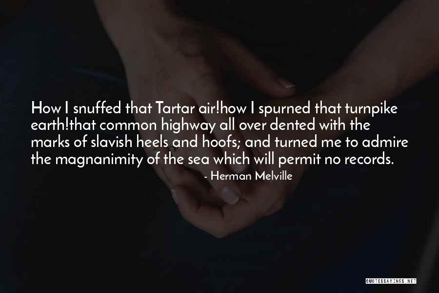 Snuffed At Quotes By Herman Melville Snuffed At Quotes By Herman Melville