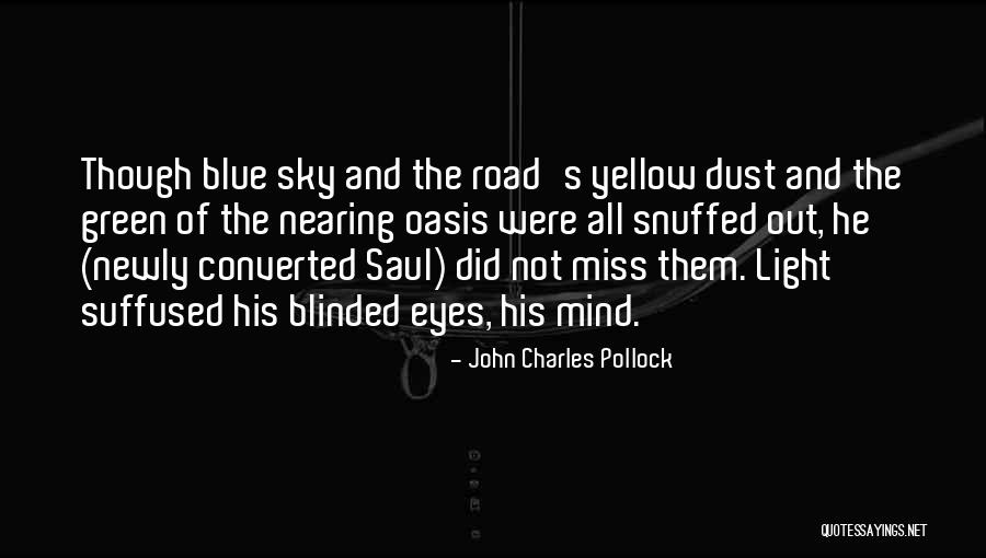 Snuffed At Quotes By John Charles Pollock Snuffed At Quotes By John Charles Pollock