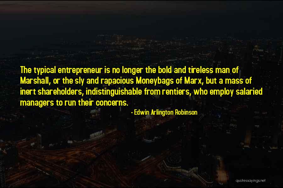 Snuffling Quotes By Edwin Arlington Robinson Snuffling Quotes By Edwin Arlington Robinson