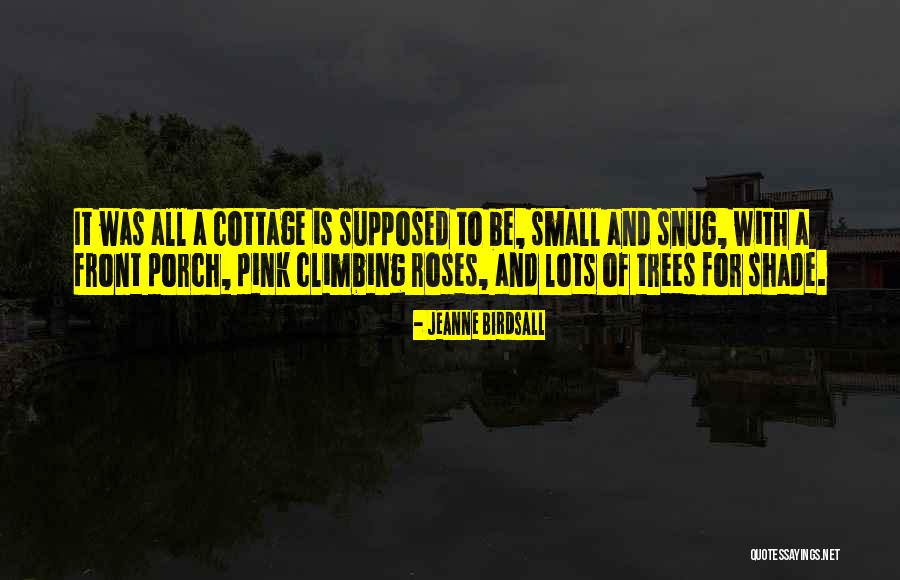 Snug Quotes By Jeanne Birdsall Snug Quotes By Jeanne Birdsall
