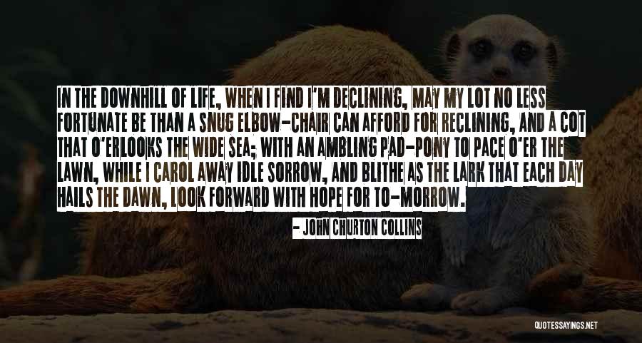 Snug Quotes By John Churton Collins Snug Quotes By John Churton Collins