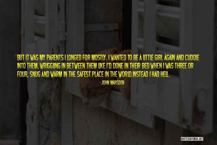Snug Quotes By John Marsden Snug Quotes By John Marsden