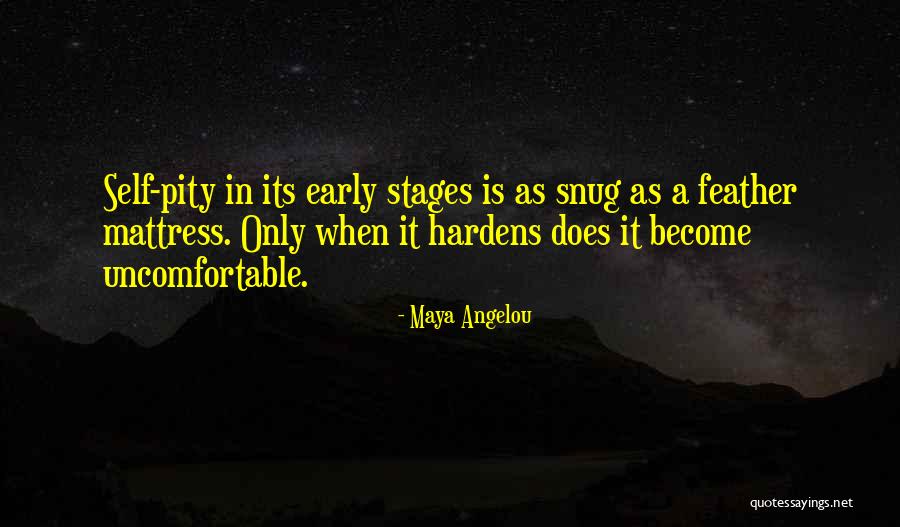 Snug Quotes By Maya Angelou Snug Quotes By Maya Angelou