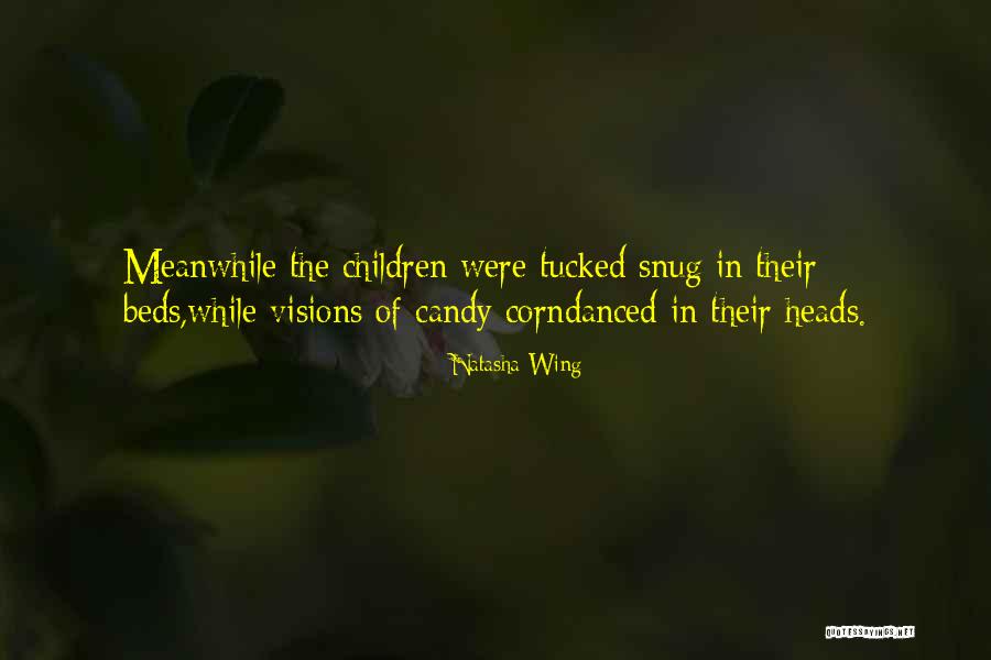 Snug Quotes By Natasha Wing Snug Quotes By Natasha Wing