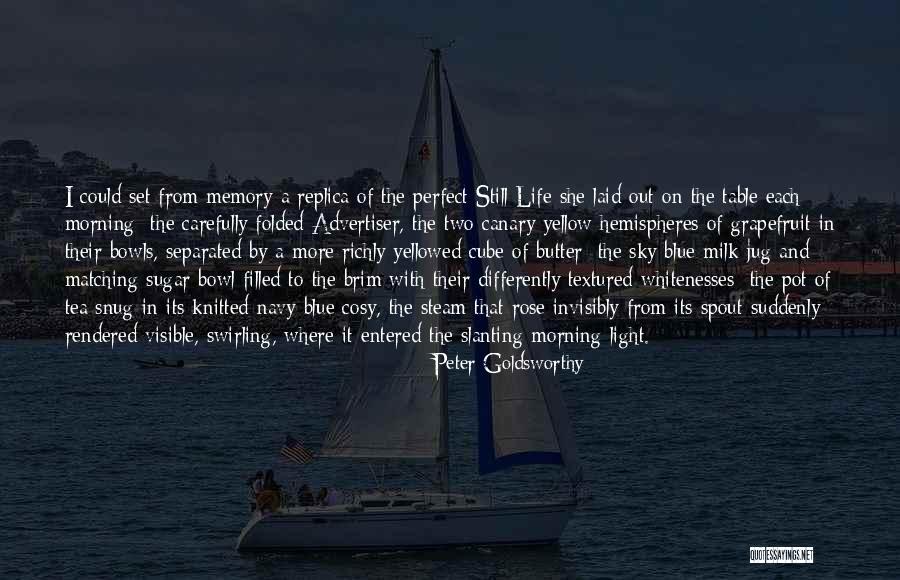 Snug Quotes By Peter Goldsworthy Snug Quotes By Peter Goldsworthy