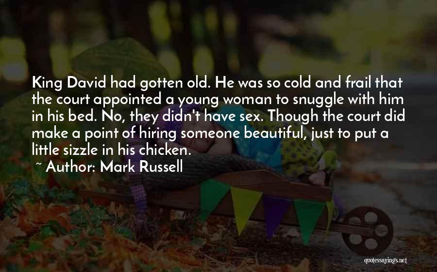 Snuggle In Bed Quotes By Mark Russell