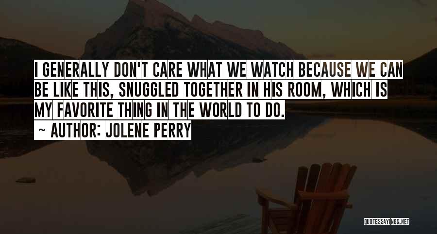 Snuggled Up Quotes By Jolene Perry